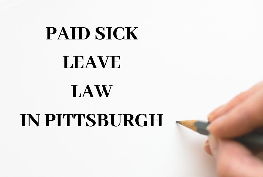 PAID SICK LEAVE LAW IN PITTSBURGH